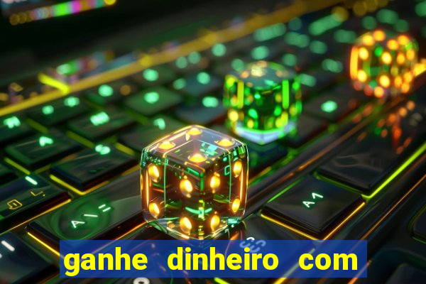 ganhe dinheiro com jogos online